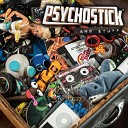Psychostick - Tuff Luv