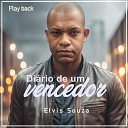 Elvis Souza - Di rio de um Vencedor Playback