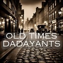 Dadayants - Old Times