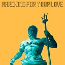 80 Empire - Marching for Your Love