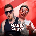 Manda Chuva feat DJ Rhuivo - Ela Empina o Bumbum