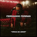 Fernando Ferran - Virus de Amor