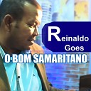 Reinaldo Goes - O Bom Samaritano
