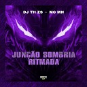 DJ TH ZS MC MN Gangstar Funk - Jun o Sombria Ritmada