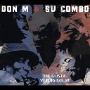 Don M su combo - A las 4 de la Ma ana Juga