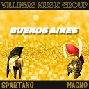 SPARTAN0 MAGN0 VILLEGAS MUSIC GROUP - I Am Extended Mix