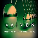 Bassttoo Music feat DirtyRat ac - Vaiven