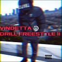 V1NDETTA - Drill Freestyle 2
