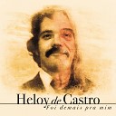 Heloy de Castro - Preciso Me Libertar