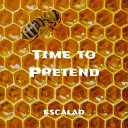 ESCALAD - Time to Pretend Speed Up Remix