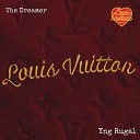 Yng Rugal feat TheDreamer - Louis Vuitton