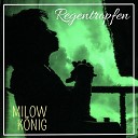 Milow K nig - Regentropfen