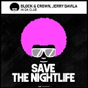 Block Crown Jerry Davila - In da Club Original Mix