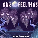 VEL94EV - Our Feelings