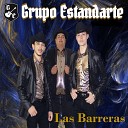 Grupo Estandarte - Las Barreras