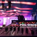 Phil Disco - Classic Night DJ Moy Re Cut