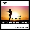 Xdasystem - In the Sunshine Original Mix