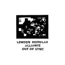 London Modular Alliance - The Mind is a Terrible Thing