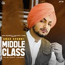 Amar Sehmbi feat Gill Raunta - Middle Class