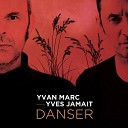 Yvan Marc Yves Jamait - Danser