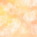 Ray of Dreams - Moon Vision Spa