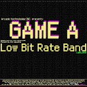 Low Bit Rate Band - Game Over Theme from Game A