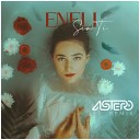 Eneli - Sin Ti Astero Remix