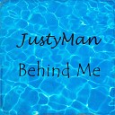 JustyMan - Behind Me