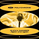 Alexx Danger - Again and Again