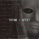 Tatar - Affet