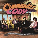 Commander Cody and His Lost Planet Airmen - That s What I Like About the South Live