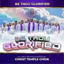Christ Temple Choir - E Ba Mi Gbe Jesu Ga