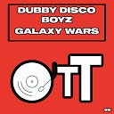 Dubby Disco Boyz - Galaxy Wars Daisuke Miyamoto Remix