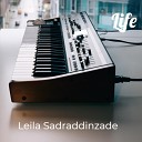 Leila Sadraddinzade - Life