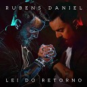 Rubens Daniel - Lei do Retorno