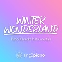Sing2Piano - Winter Wonderland In The Style of Michael Bubl Piano Karaoke…