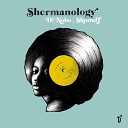 Shermanology - Shonuff