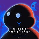 Mirida - Monster HIGHLITE Remix