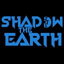 Shadow The Earth - Offensive