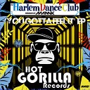 Harlem Dance Club - You Gotta Feel It Mannix Feels The Funk Remix