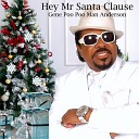 Gene Poo Poo Man Anderson - Santa Clause Is Coming to the Hood Re…