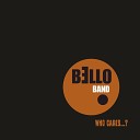 Bello Band - Remake My Life