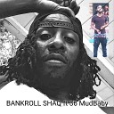 Bankroll Shaq feat 36 MudBaby Weez JRoc… - Wake Up Gang