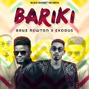 Bruz Newton feat Exodus - Bariki Instrumental