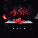 URSU - My Love