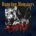Dancing Monsters - Dirty Flower