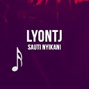 LYONTJ - Bwana Ni Mchunga