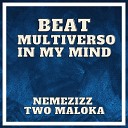 Two Maloka - Beat Multiverso In My Mind