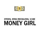 3Teen Erik Reckless V be - MONEY GIRL