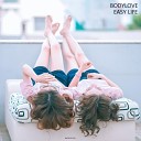 BodyLove - Easy Life (Extended)